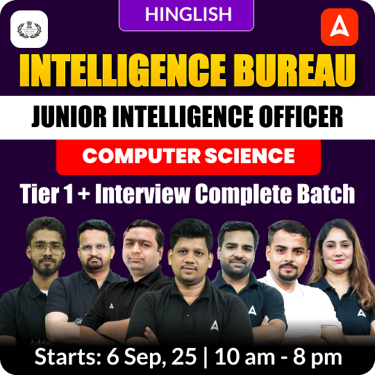 Intelligence Bureau (IB) - (Computer Science) Grade-II 2025 | Junior Intelligence Officer (JIO) | Live Classes + Test Series | Hinglish | Online Live Classes by Adda 247